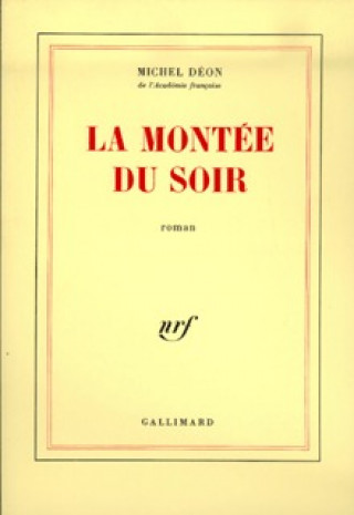 Knjiga La Montée du soir DEON