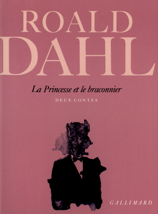 Knjiga La Princesse et le braconnier Dahl