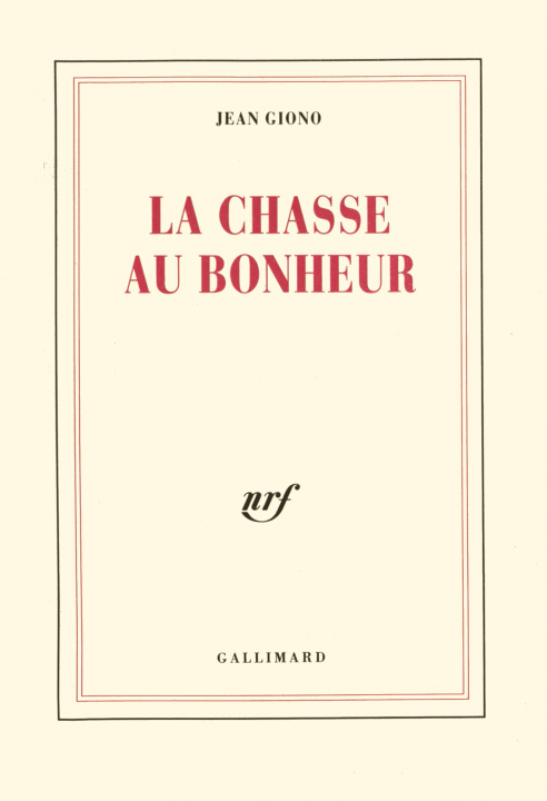 Knjiga La chasse au bonheur Giono