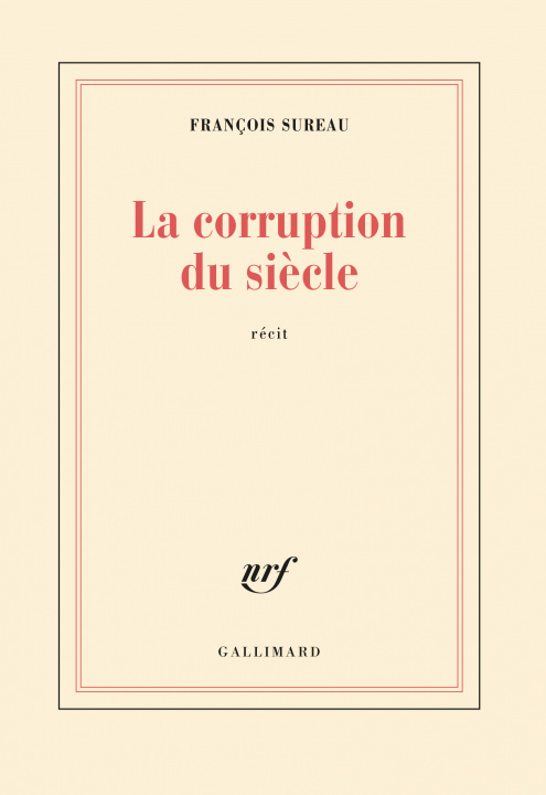 Knjiga La corruption du siècle Sureau