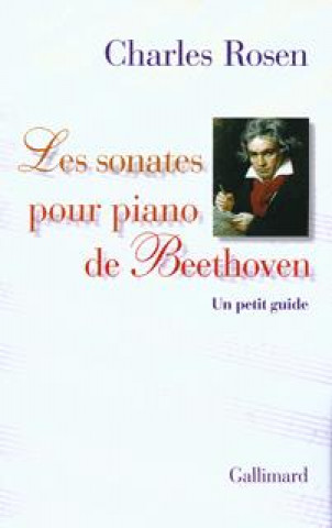 Kniha Les sonates pour piano de Beethoven Rosen