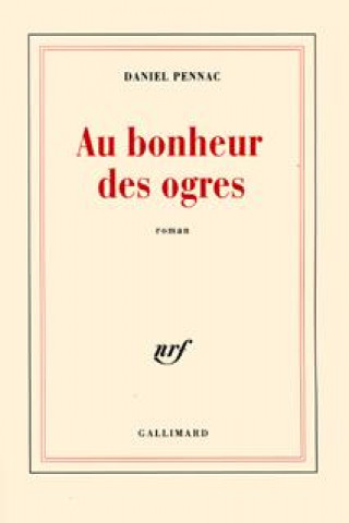 Kniha Au bonheur des ogres Pennac