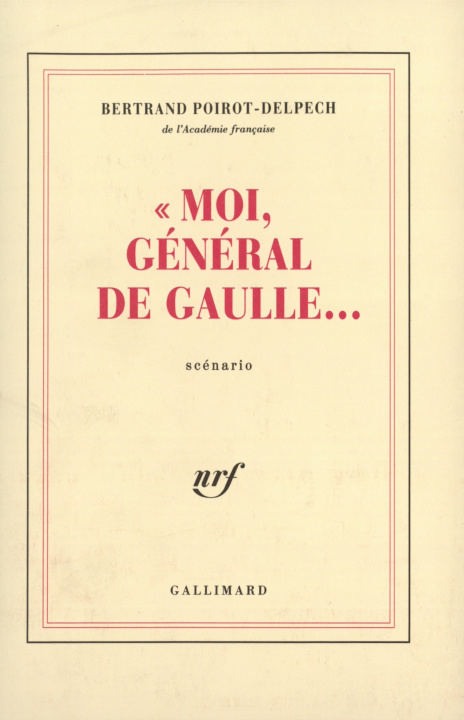 Boek "Moi, général de Gaulle..." Poirot-Delpech