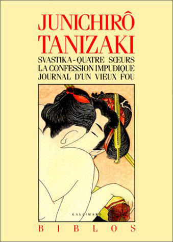 Kniha Svastika - Quatre soeurs - La Confession impudique - Journal d'un vieux fou Tanizaki