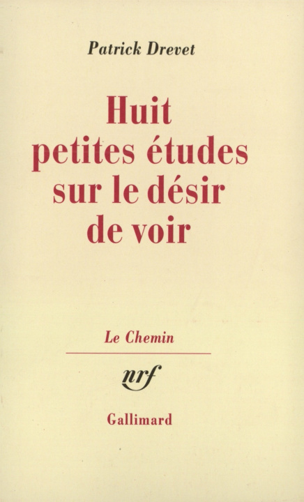 Book Huit petites études sur le désir de voir Drevet