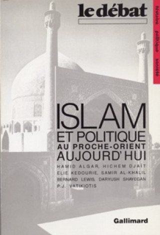 Carte Islam et politique au Proche-Orient aujourd'hui Collectifs