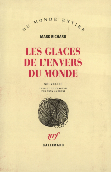 Knjiga Les Glaces de l'envers du monde Richard