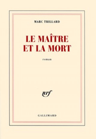 Knjiga Le Maître et la mort Trillard