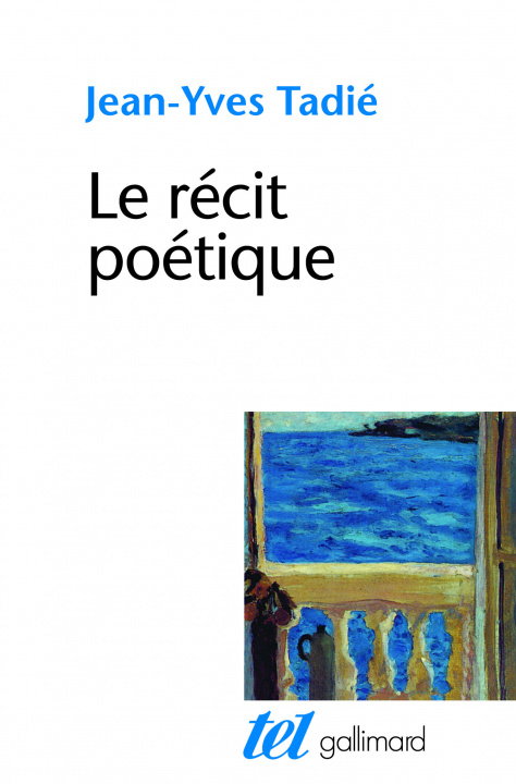 Kniha Le Récit poétique Tadié