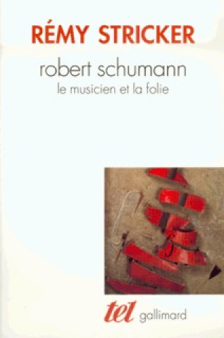Knjiga Robert Schumann Stricker