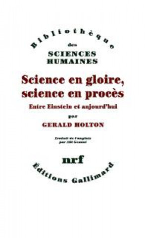 Kniha Science en gloire, science en procès Holton