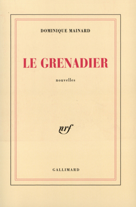 Buch Le Grenadier Mainard