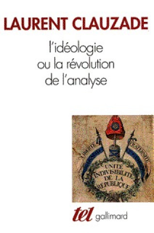 Książka L'idéologie ou La révolution de l'analyse Clauzade