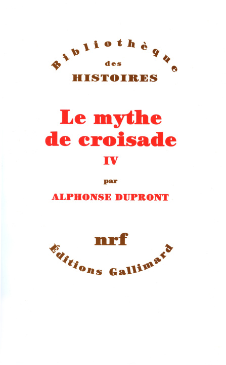 Knjiga LE MYTHE DE CROISADE DUPRONT