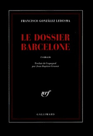 Kniha Le dossier Barcelone González Ledesma
