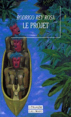 Book Le Projet Rey Rosa