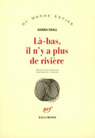 Libro Là-bas, il n'y a plus de rivière Krall