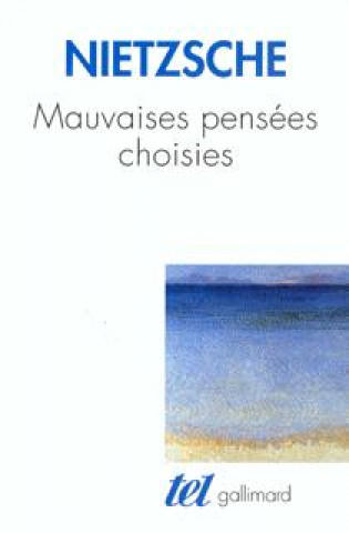 Knjiga Mauvaises pensées choisies Nietzsche