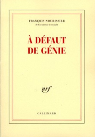 Book À défaut de génie Nourissier