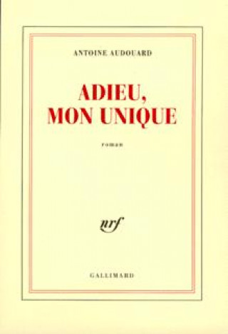 Libro Adieu, mon unique Audouard