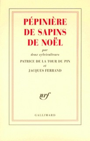 Kniha Pépinière de sapins de Noël, par deux sylviculteurs La Tour du Pin