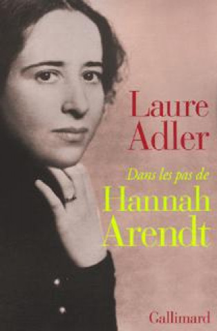 Knjiga Dans les pas de Hannah Arendt Adler