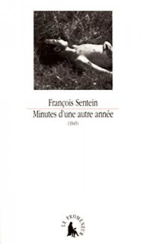 Knjiga Minutes d'une autre année Sentein