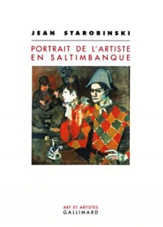 Carte Portrait de l'artiste en saltimbanque Starobinski