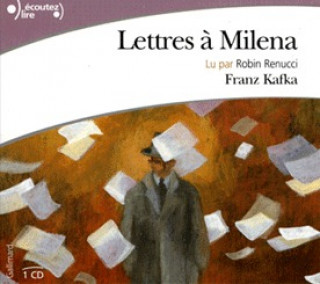 Áudio Lettres à Milena Kafka