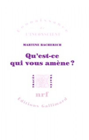 Knjiga Qu'est-ce qui vous amène ? Bacherich