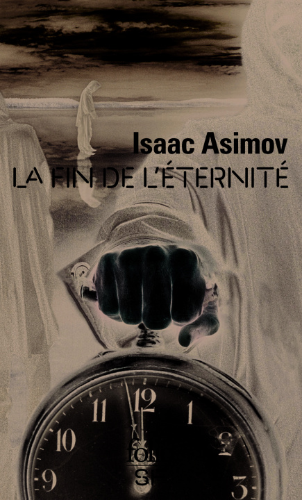 Kniha La fin de l'Éternité Asimov