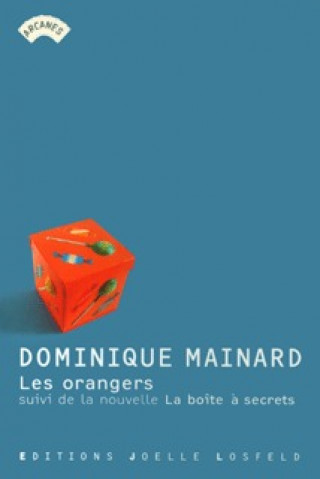 Kniha Les orangers / La boite à secrets Mainard