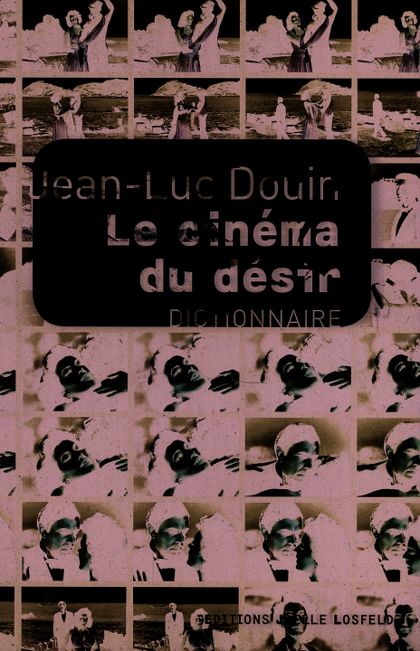 Knjiga Le cinéma du désir Douin