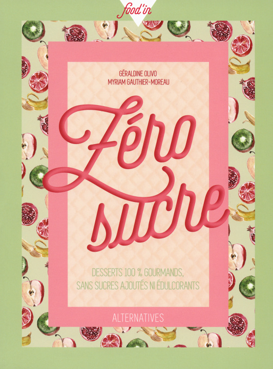 Knjiga Zéro sucre Gauthier-Moreau