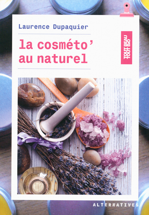 Книга La cosmeto' au naturel Dupaquier