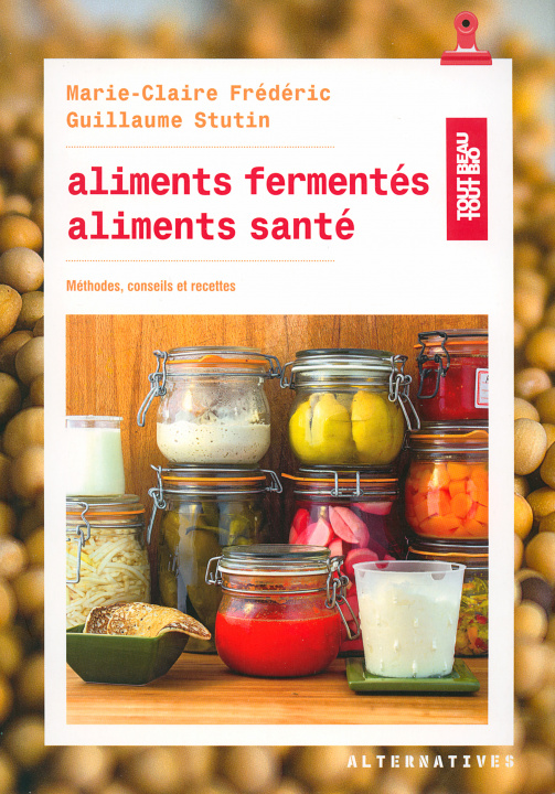 Knjiga Aliments fermentés, aliments santé Frédéric