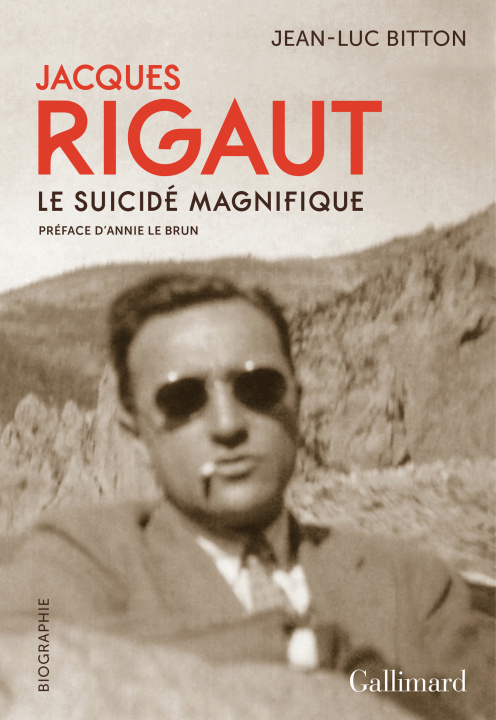 Kniha Jacques Rigaut, le suicide magnifique Bitton