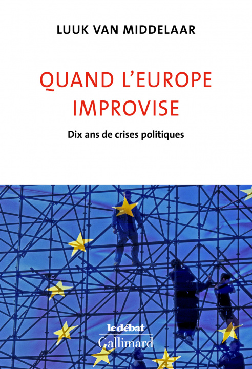 Knjiga Quand l'Europe improvise Middelaar