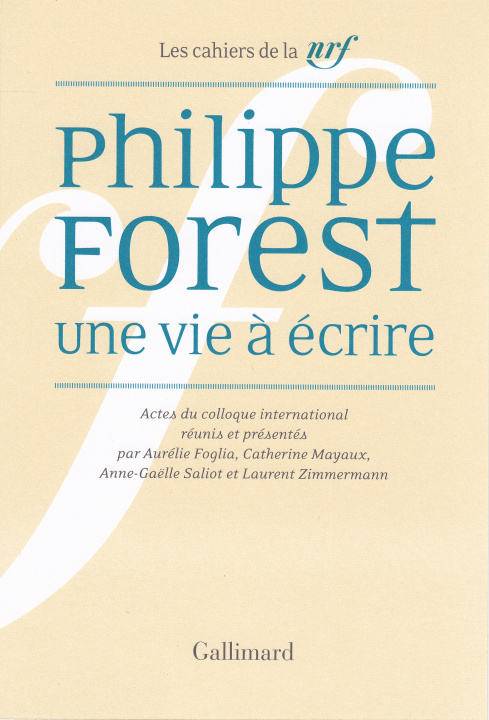 Knjiga Philippe Forest, une vie à écrire 