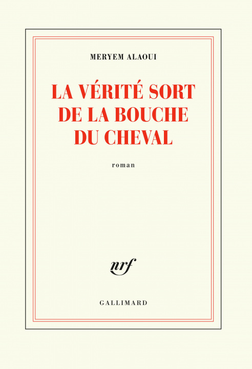 Könyv La verite sort de la bouche du cheval Alaoui