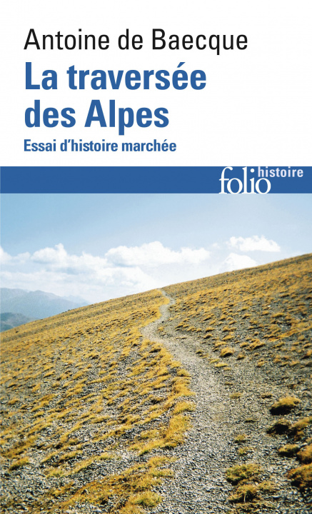 Knjiga La traversée des Alpes Baecque