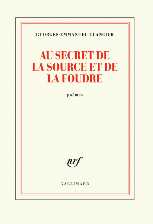 Kniha Au secret de la source et de la foudre Clancier