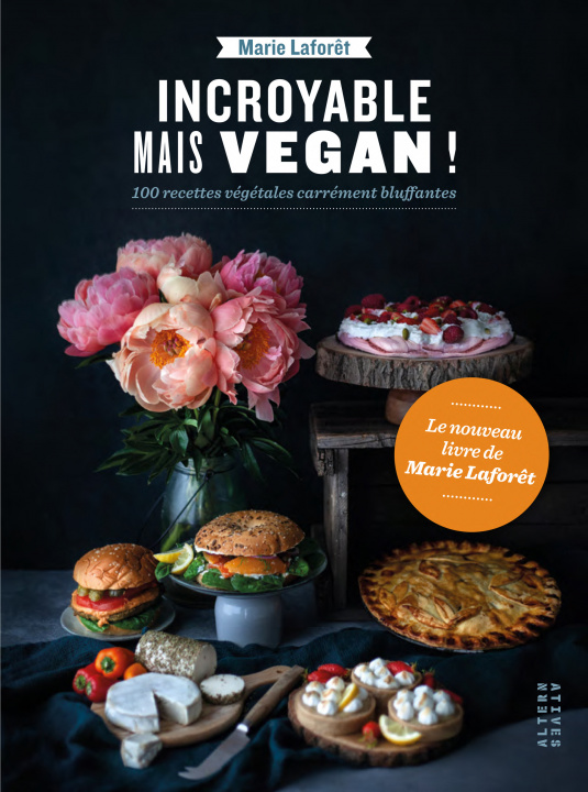 Βιβλίο Incroyable mais vegan ! Laforêt