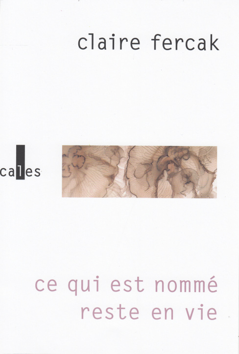 Book Ce qui est nommé reste en vie Fercak