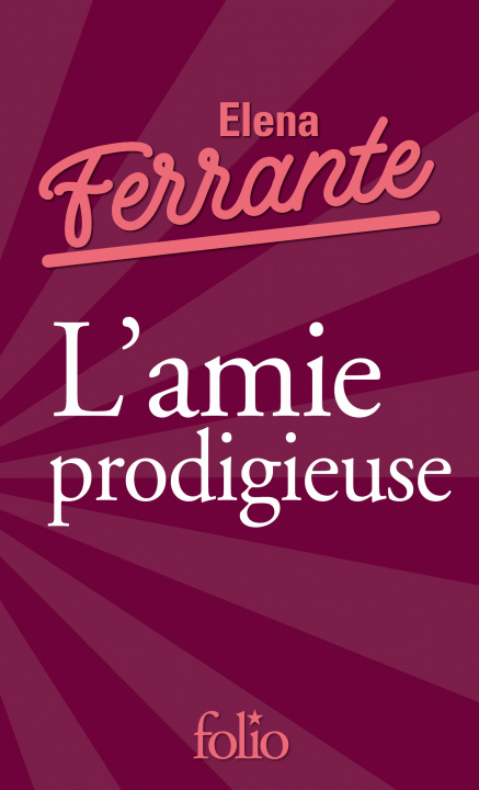Kniha L'amie prodigieuse Ferrante