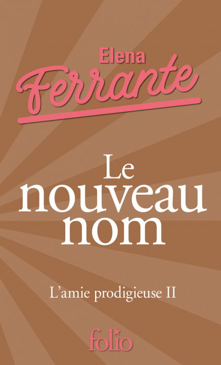 Kniha Le nouveau nom Ferrante