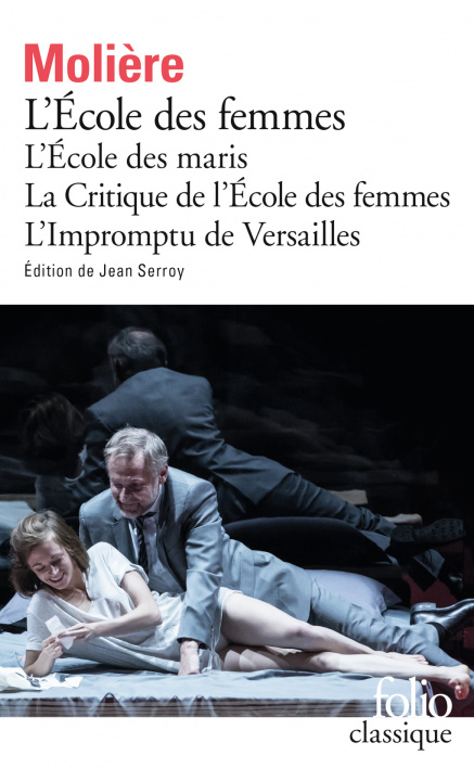 Книга Ecole des Femmes/Critique de L'Ecole des Femmes/Impromptu de Versailles Molière