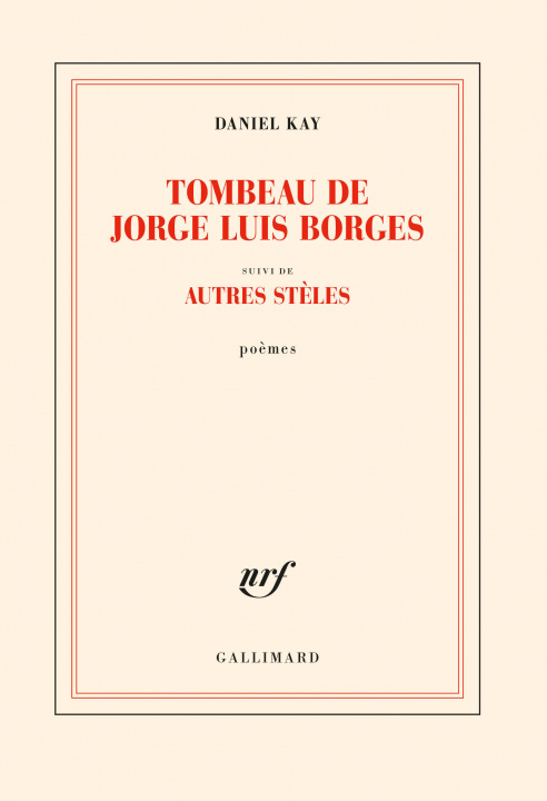 Knjiga Tombeau de Jorge Luis Borges suivi d'autres stèles KAY