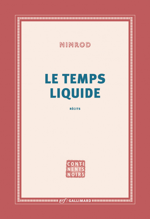 Kniha Le temps liquide Nimrod