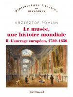 Книга Le musée, une histoire mondiale Pomian